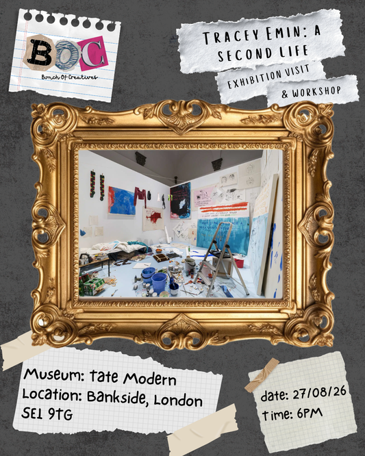BOC Exhibition Visit #4: Tracey Emin: A Second Life (Special Event)