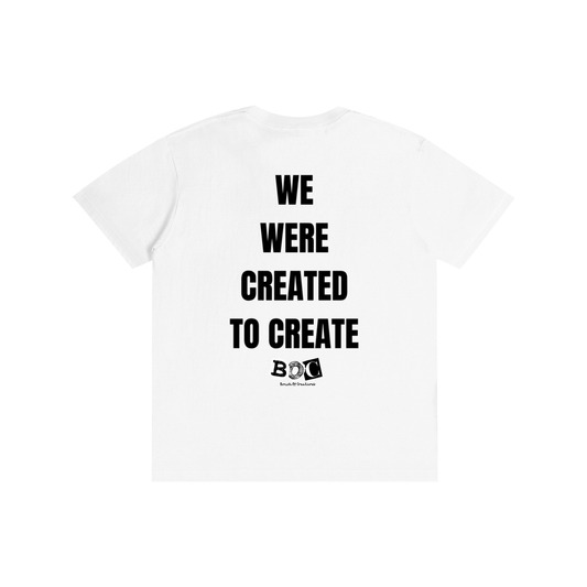 "WE WERE CREATED TO CREATE" BOC LOGO TEE